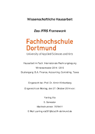 Dieser leitfaden basiert auf den von jan christoph meister und silke lahn im jahr 2008 erstellten hamburger „hinweisen zur abfassung von hausarbeiten und wurde 2015/16 durch eine. Pdf 20141028 Hausarbeit Ifrs Framework Yanling Xia Academia Edu