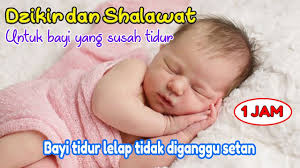 Dzikir Dan Sholawat Untuk Bayi Susah Tidur Zikir Dan Shalawat Tidurkan Anak Zikir Pilihan Youtube