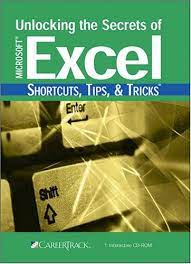 Nov 02, 2021 · learn more about data science & business analytics through our free video tutorials, articles, ebooks, webinars developed by industry experts to accelerate your career. Unlocking The Secrets Of Microsoft Excel Shortcuts Tips Tricks Careertrack 9781933328942 Amazon Com Books