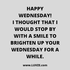 You've got a distinctive style! 140 Funny And Happy Monday Tuesday Wednesday Thursday Quotes