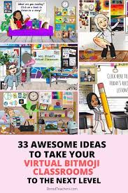 33 Awesome Ideas To Take Your Virtual Bitmoji Classrooms To The Next Level Interactive Classroom Digital Learning Classroom Virtual Classrooms