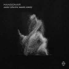 Mansionair Easier Electric Mantis Remix By Electric Mantis On Soundcloud Remix Songs Electricity