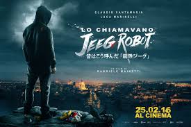 Maybe you would like to learn more about one of these? They Call Me Jeeg Lo Chiamavano Jeeg Robot Gabriele Mainetti 2015 Windows On Worlds