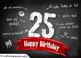 Komplimente Geburtstagskarte Zum 25 Geburtstag Happy Birthday Geburtstagsspruche Welt Spruche Zum 50 Lustige Geburtstagswunsche Lustige Geburtstagsbilder