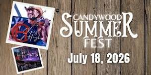 Candywood Summer Fest with Chris Higbee