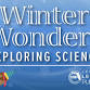 Winter Wonders: Exploring Science - 2817 S Adams St Event Image