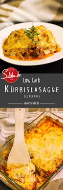 Einfache Kurbislasagne Mit Low Carb Bechamelsauce Und Kurbisplatten Statt Nudeln Lasagne Mit Sehr Wenigen Kalorien Und Ex Kurbislasagne Rezepte Leckeres Essen