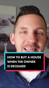 Property Owner Is Deceased