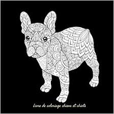 Il existe de nombreux mandalas à imprimer en voivi quelques uns. Amazon Fr Livre De Coloriage Chiens Et Chiots 52 Illustrations D Adorables Chiens Et Chiots De Toutes Races A Colorier Animaux Mandalas Anti Stress Labelle Octave Livres