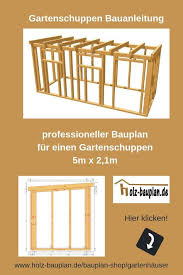 Gartenschuppen Selber Bauen Bauanleitung 5m X 2 1m Oder Individueller Bauplan Nach Ihren Angaben Erstellt Gartenhaus Selber Bauen Holzhaus Selber Bauen Planer