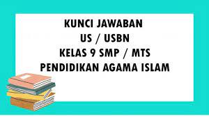 Sumber soal berasal dari buku tematik 7 kelas 2 kurikulum 2013 sebagai acuan untuk menghadapi ulangan pada setiap semester. Soal Us Ujian Sekolah Pai Kelas 9 Smp Tahun 2021 Dan Kunci Jawaban Soal Usbn Pendidikan Agama Islam Tribun Pontianak
