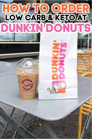 How To Order Low Carb Keto At Dunkin Midgetmomma