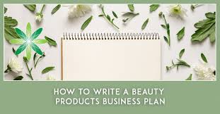 The easiest way to simplify the work of writing a business plan is to start with a business plan template. How To Write A Beauty Products Business Plan Formula Botanica