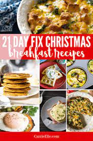 It S Possible To Have A Relaxing And Healthy Breakfast While Celebrating Your Christm Healthy Breakfast Recipes 21 Day Fix Breakfast Christmas Breakfast Recipe