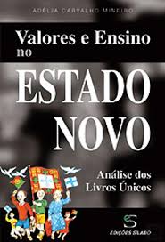 Para encomendar os seus manuais escolares e/ou livros de fichas, preencha os campos apresentados. Valores E Ensino No Estado Novo Adelia Carvalho Mineiro Livro Bertrand