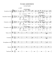 A Nos Souvenirs Trois Cafes Gourmands Sheet Music For Trumpet In B Flat Trombone Drum Group Clarinet In B Flat More Instruments Pep Band Musescore Com