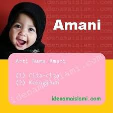 Rayyan bayi lelaki islam moden/ anak lelaki dalam bahasa arab nurul saaidatul.nafisah. Ini Arti Nama Amani Dalam Islam Idenamaislami Com
