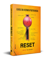 Karolina korwin piotrowska 14.00 sztuczna inteligencja w literaturze. Reset Swiat Na Nowo Korwin Piotrowska Karolina Ksiazka W Sklepie Empik Com