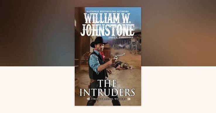 The Intruders by William W. Johnstone, J.A. Johnstone: 9780786047550 |  PenguinRandomHouse.com: Books