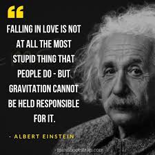 421 Most Inspiring Albert Einstein Quotes That Will Blow Your Mind Albert Einstein Love Quotes Einstein Quotes Albert Einstein Quotes