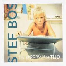 Met in deze lijst op nummer 1 het. Een Sprong In De Tijd Stef Bos Muziekweb