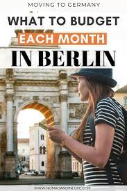 Moving To Germany What To Budget Each Month Living Abroad In Berlin Moving To Germany Berlin Germany