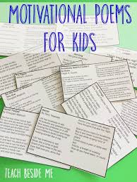 Listen to kids poems to improve your english vocabulary and speaking skills. Motivational Poems For Kids To Memorize Teach Beside Me