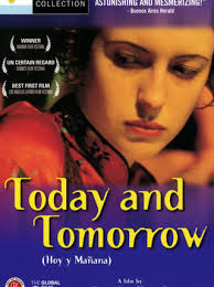 HOY Y MAÑANA (TODAY AND TOMORROW)