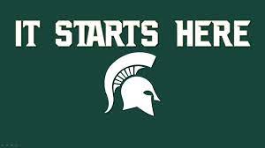 Msu Football S Slogan This Year It Starts Here Msu Football Michigan State Spartans Football Slogans