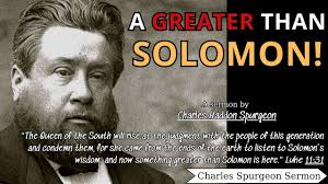 A Greater Than Solomon!
