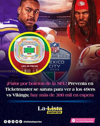 Estalla indignación en preventa de boletos para el NFL San Francisco vs Minnesota en México