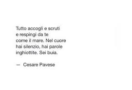 Cesare Pavese Frasi Amore Baci Ioete Tramonti Mep Poesia Poeti Citazioni Poetiche Citazioni Letterarie Modi Di Dire Italiani