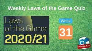 Check spelling or type a new query. Week 31 Laws Of The Game Quiz 2020 2021 Dutch Referee Blog