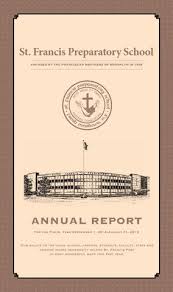 Annual Report 2012-13 by St. Francis Preparatory School