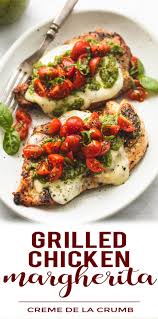 Healthy Grilled Chicken Margherita Better Than Olive Garden And Ready In 30 Minutes Lecremedelacru Healthy Grilling Recipes Grilled Dinner Healthy Grilling