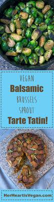 Vegan Balsamic Brussels Sprout Tarte Tatin Food Bus Vegan Recipe Brussel Sprouts Vegan Tarte Tatin