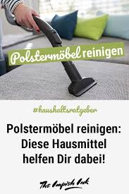 Polstermobel Reinigen Diese Hausmittel Helfen Dir Dabei Polstermobel Reinigen Ledercouch Reinigen Sofa Reinigen