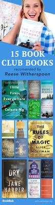 A Great List Of Book Club Ideas From Reese Witherspoon S Book Club Including Great Books For Women And Men Book Club Books Books Reese Witherspoon Book