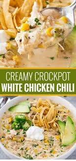 Creamy Crockpot White Chicken Chili Recipe Easy Slow Cooker Recipes Cooker Recipes Recipes
