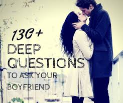 Every man who is dating needs good first date questions. 130 Deep Questions To Ask Your Boyfriend Pairedlife