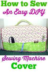 I even refurbed and sold them for awhile. Easy Padded Sewing Machine Cover Sew Very Crafty