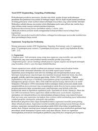 Seperti yang kita diketahui, sebelum memproduksi barang sebuah perusahaan perlu mencari tahu terlebih dahulu segmentasi pasar seperti apa yang ingin dituju. Teori Stp