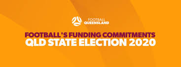 Football S 2020 Qld State Election Funding Commitments Football Queensland