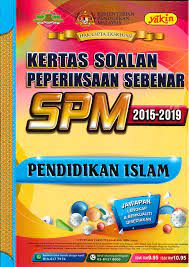Add to my workbooks (2) download file pdf embed in my website or blog add to google classroom add to microsoft teams share through whatsapp. Kertas Soalan Peperiksaan Sebenar Spm Pendidikan Islam 2015 2019 Lazada