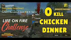 Zero Kill Chicken Dinner Challenge Pubg Mobile Amazing 0 Kill Win Chicken Dinner Winner Winner Chicken Dinner Challenges