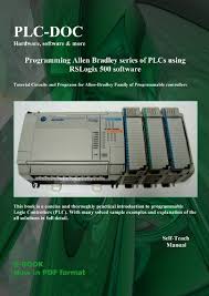 Download Programming Allen Bradley Series Of Plcs Using Rslogix 500 Software Ebook Free By Seyedreza Fattahzadeh In Pdf Epub Mobi