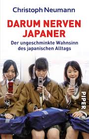 Die kultur der japaner zeichnet sich vor allem durch hohe fleißigkeit aus. Darum Nerven Japaner Der Ungeschminkte Wahnsinn Des Japanischen Alltags Neumann Christoph Amazon De Bucher