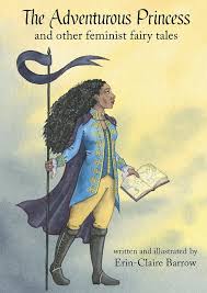 Book Review:The Adventurous Princess by Erin-Claire Barrow