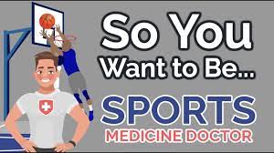 So You Want To Be A Sports Medicine Doctor