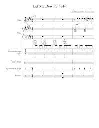 Download the chords as midi file for audio and score editing. Let Me Down Slowly Arr Sheet Music For Piano Flute Drum Group Guitar More Instruments Piano Sextet Musescore Com
